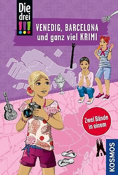 Die drei !!!, Venedig, Barcelona und ganz viel Krimi