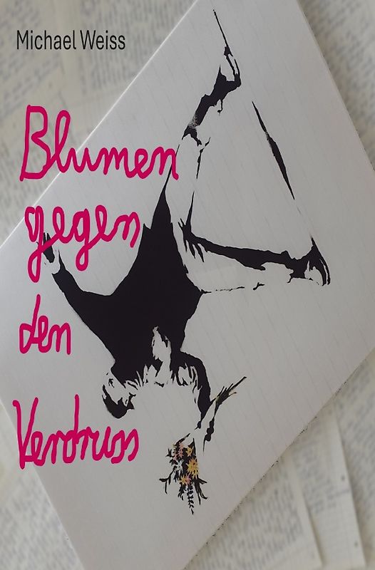 Blumen gegen den Verdruss