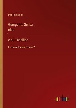 Georgette, Ou, La niec¿e du Tabellion