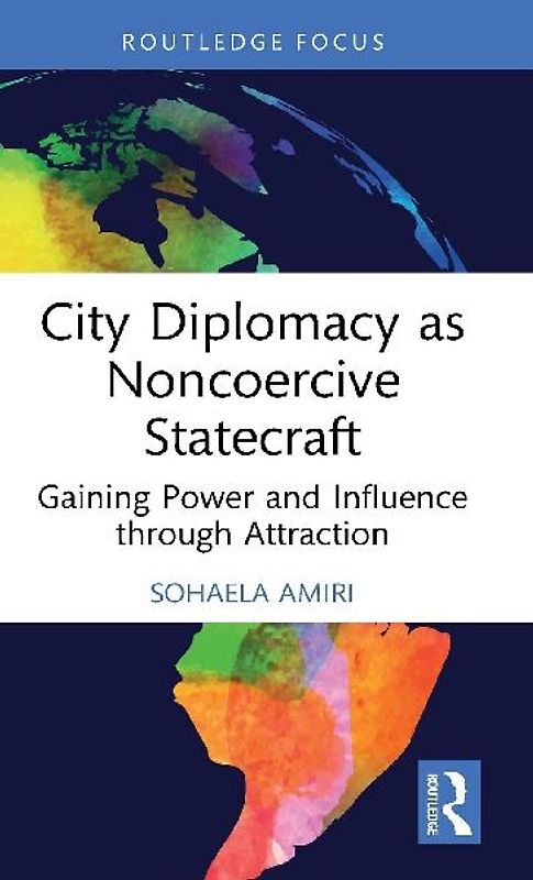 City Diplomacy as Noncoercive Statecraft