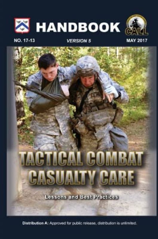 Tactical Combat Casualty Care Handbook, Version 5