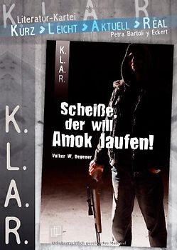 Scheiße, der will Amok laufen!