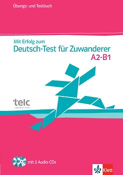 Mit Erfolg zum Deutsch-Test für Zuwanderer