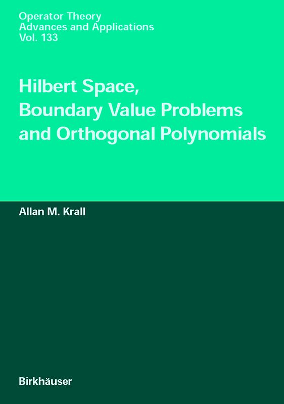 Hilbert Space, Boundary Value Problems and Orthogonal Polynomials