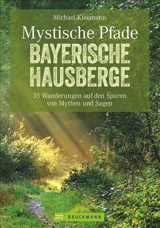 Mystische Pfade Bayerische Hausberge