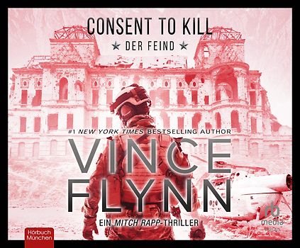 Consent to Kill - Der Feind: Thriller