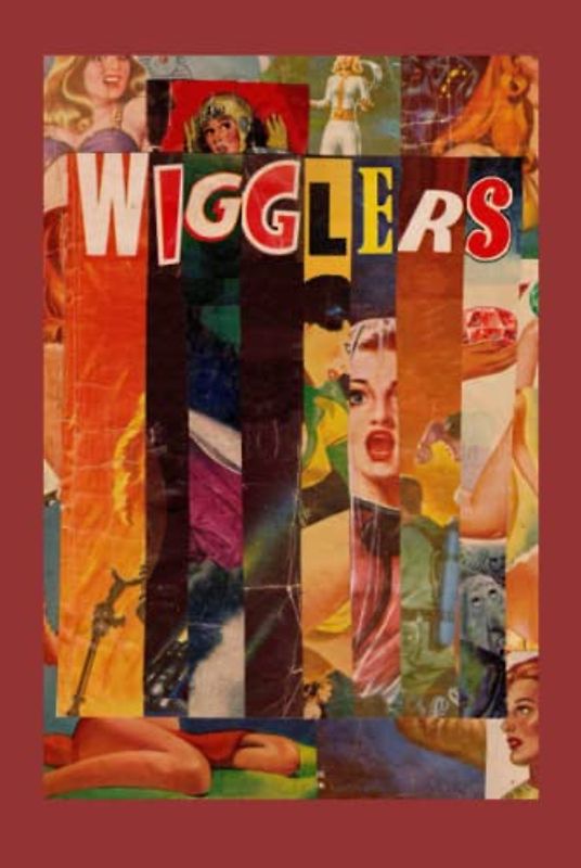 Wigglers (The Whisanant Mythos, Band 2)