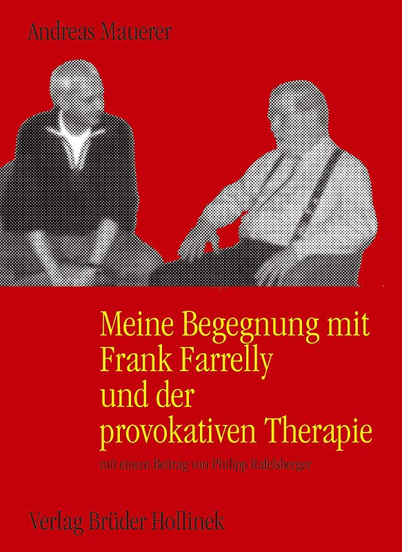Meine Begegnung mit Frank Farrelly und der provokativen Therapie