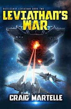 Leviathan's War: A Military Sci-Fi Series (Battleship: Leviathan, Band 2)