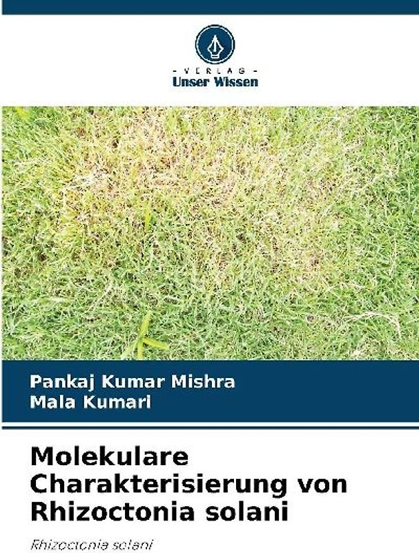 Molekulare Charakterisierung von Rhizoctonia solani