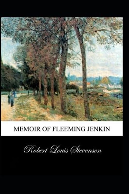 Memoir of Fleeming Jenkin Annotated