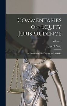 Commentaries on Equity Jurisprudence