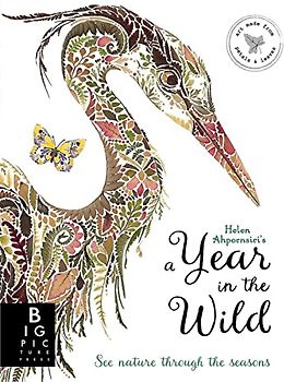 A Year in the Wild: Text by Ruth Symons. Illustrations by Helen Ahpornsiri