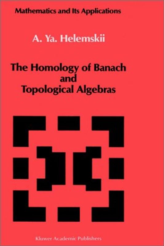 The Homology of Banach and Topological Algebras