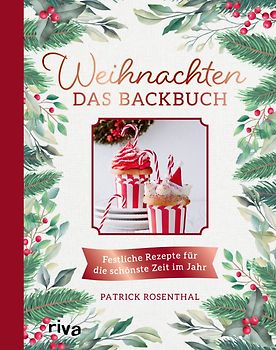 Weihnachten: Das Backbuch