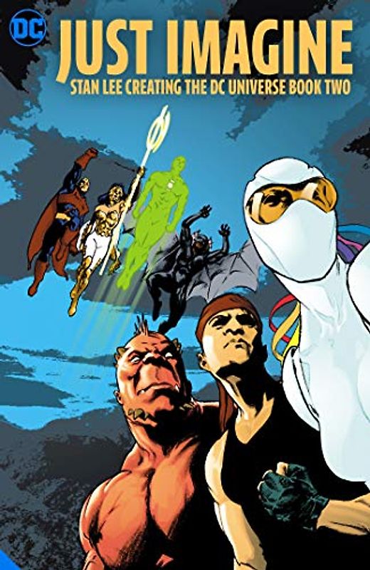 Just Imagine Stan Lee Creating the DC Universe Book Two