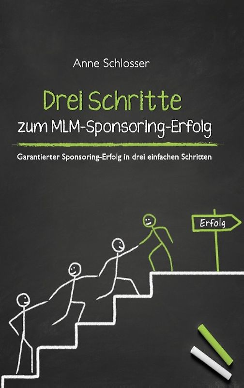 Drei Schritte zum MLM-Sponsoring-Erfolg