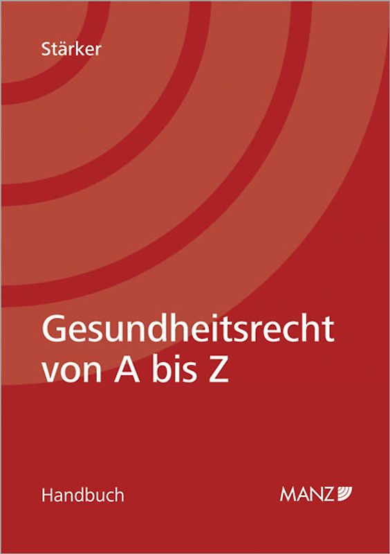 Gesundheitsrecht von A bis Z