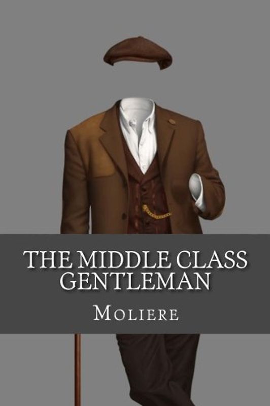 The Middle Class Gentleman