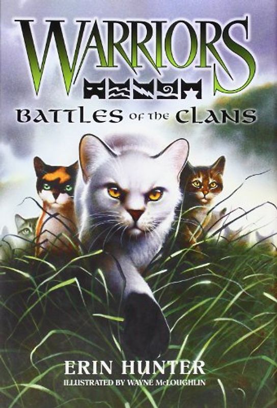 Warriors: Battles of the Clans - Erin Hunter