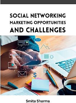 Social Networking Marketing Opportunities and Challenges