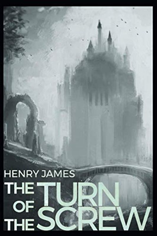 The Turn of the Screw: Annotated