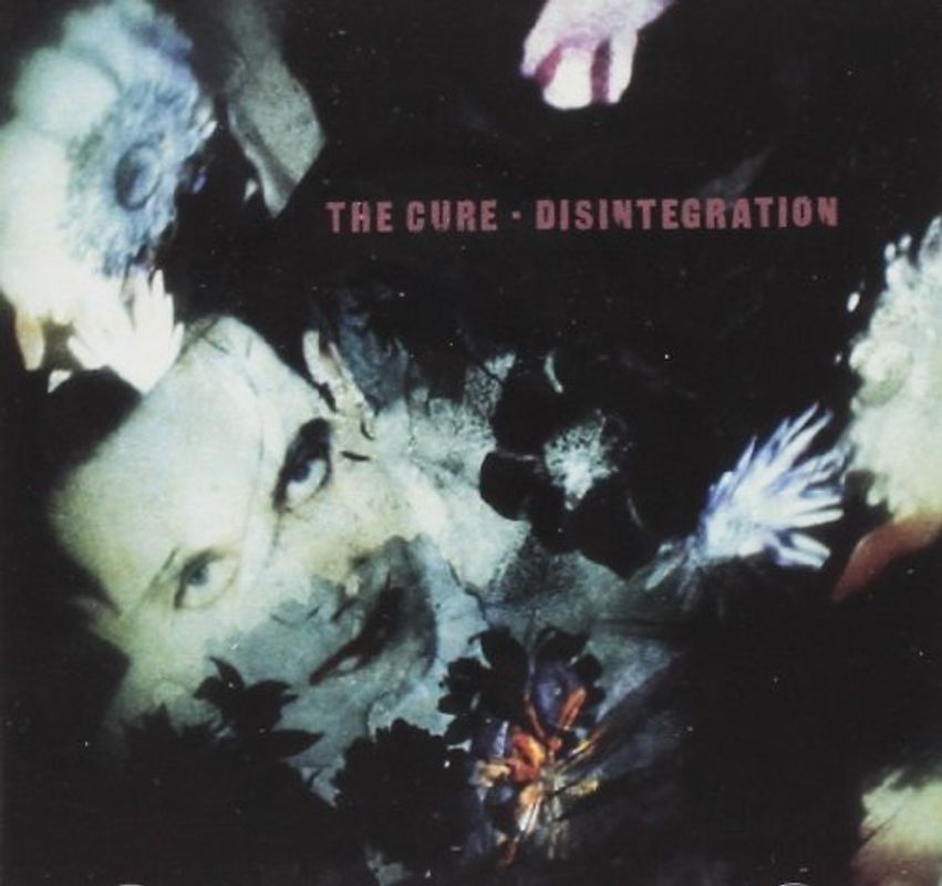 the Cure - Disintegration (Remastered)