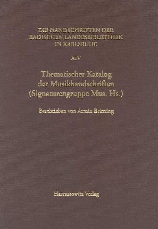 Thematischer Katalog der Musikhandschriften der Signaturengruppe Mus. Hs.