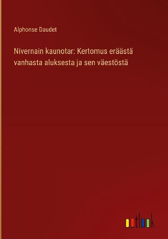 Nivernain kaunotar: Kertomus eräästä vanhasta aluksesta ja sen väestöstä