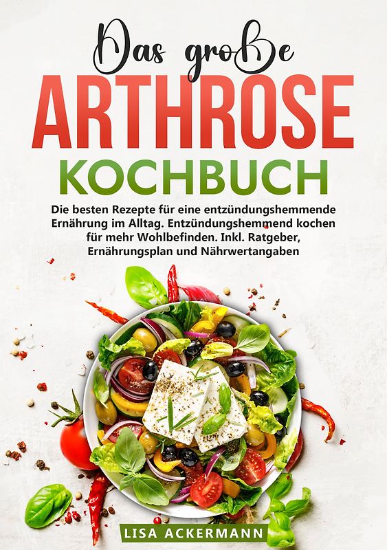 Das große Arthrose Kochbuch