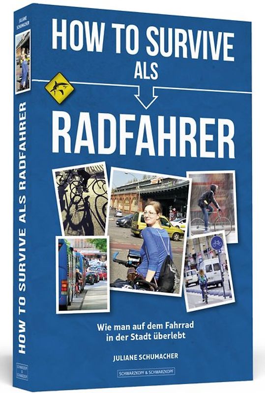 How To Survive als Radfahrer