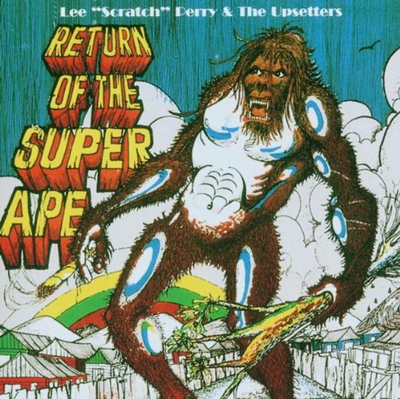 Lee "Scratch" Perry - Return of the Super Ape