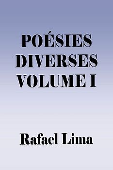 Poésies Diverses Volume I