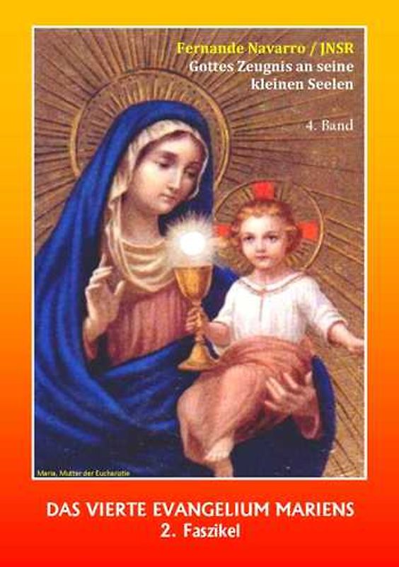 Gottes Zeugnis an seine kleinen Seelen (4. Buch, 2. Faszikel)
