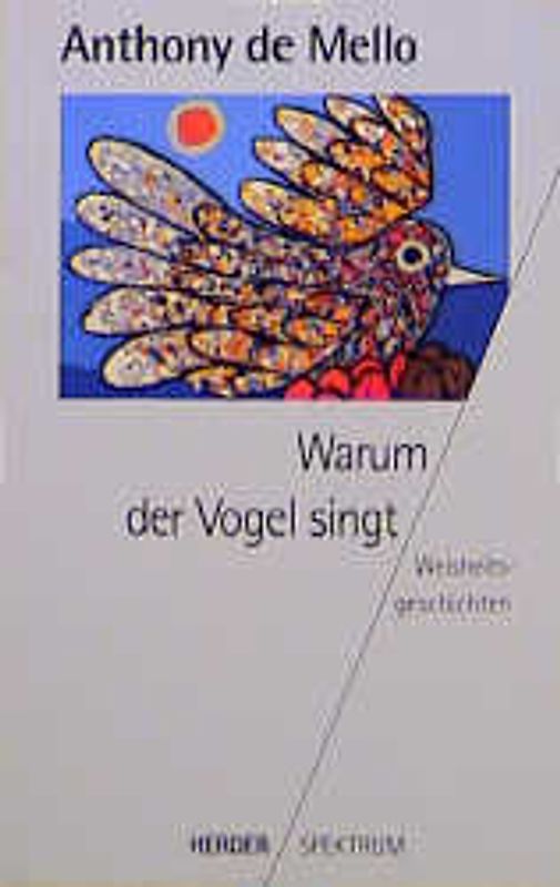 Warum der Vogel singt. Weisheitsgeschichten