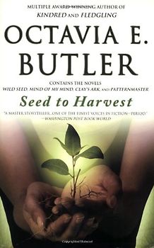 Seed to Harvest - Octavia E. Butler