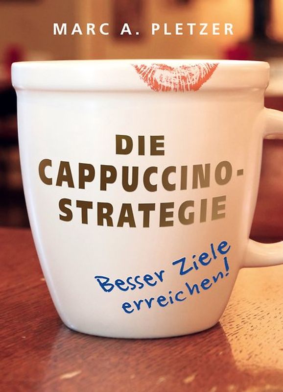 Die Cappuccino-Strategie (Softcover)