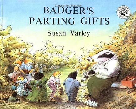 Badger's Parting Gifts - Varley, Susan