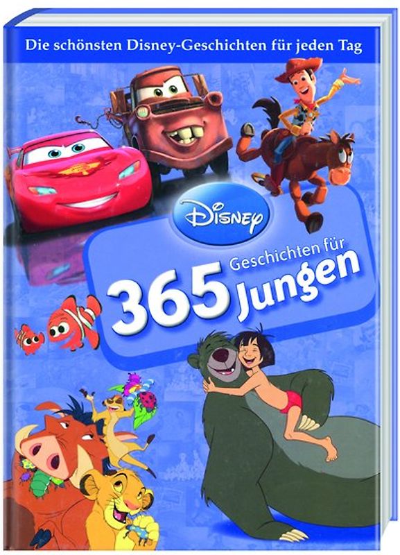 365 Geschichten für Jungen: Die schönsten Disney Geschichten für jeden Tag