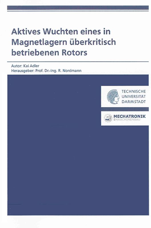 Aktives Wuchten eines in Magnetlagern überkritisch betriebenen Rotors
