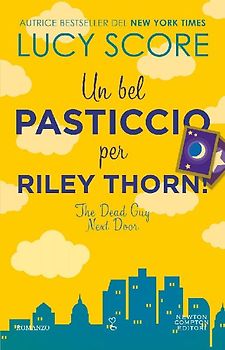 Un bel pasticcio per Riley Thorn! The dead guy next door