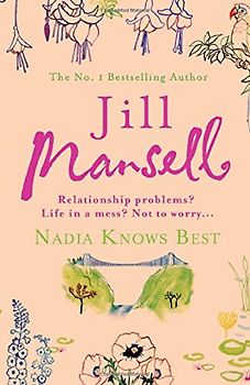 Nadia Knows Best - Jill Mansell