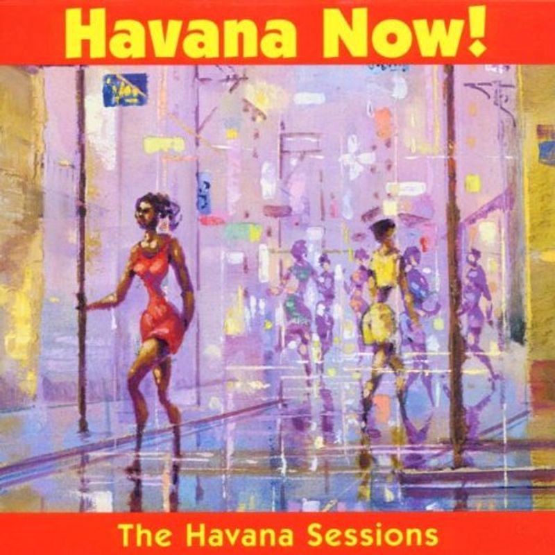 Havana Now! - The Havana Session