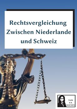 Rechtsvergleichung zwischen Niederlande und Schweiz