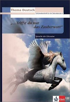 "... Triffst du nur das Zauberwort"