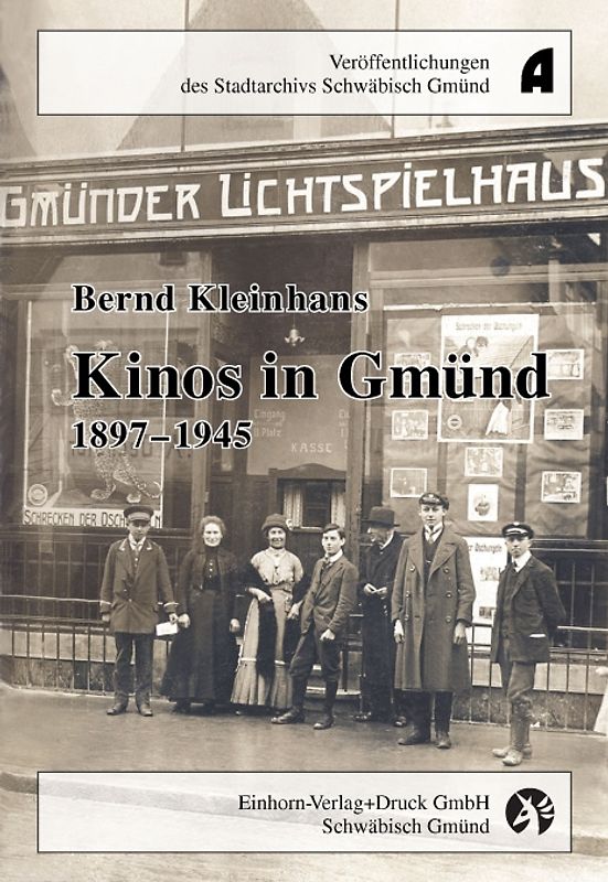 Kinos in Gmünd 1847-1945
