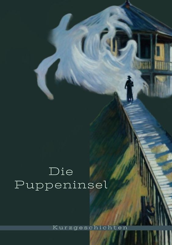 Die Puppeninsel - Kurzgeschichten