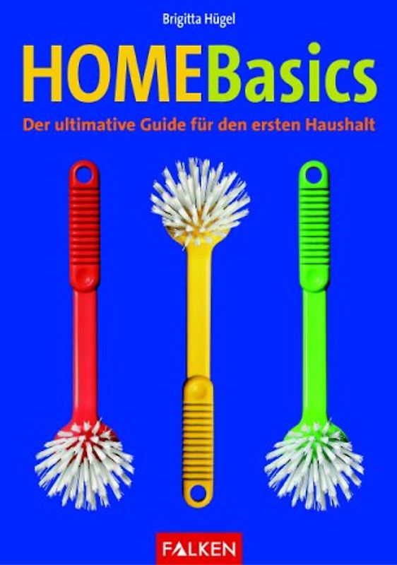 HOMEBasics. Der ultimative Guide für den ersten Haushalt.