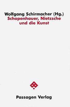Schopenhauer, Nietzsche und die Kunst