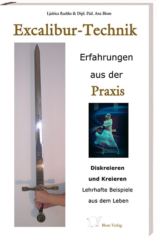 Excalibur Technik - Erfahrungen aus der Praxis